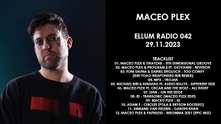 MACEO PLEX USA  Ellum Radio 042 29112023 [upl. by Kaleb]