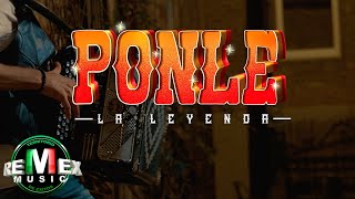 La Leyenda  Ponle Video Oficial [upl. by Belding]