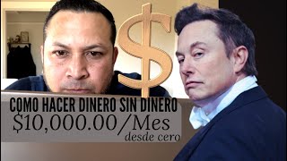 Como hacer dinero sin dinero desde cero [upl. by Obeng128]