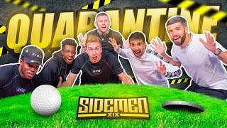 QUARANTINE GOLF Sidemen Gaming [upl. by Roon]