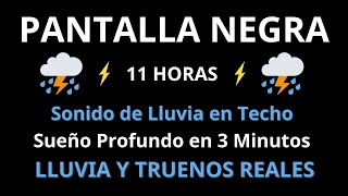 Sonidos de Lluvia y Tormenta  Duerme Profundamente  Pantalla Negra 11 horas [upl. by Einad]