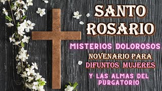 Novenario para Difuntos Mujeres Misterios Dolorosos [upl. by Hadnama]