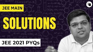 Solutions  JEE Main 2021 PYQs  Chaitanya Sir  DexterChem [upl. by Rhines841]