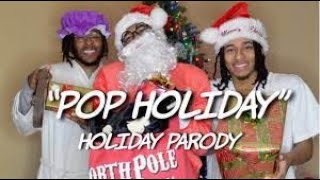 POP HOLIDAY Buts Its 1 Hour  HOLIDAY Parody  by dtayknown [upl. by Anialram]