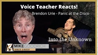 VOICE TEACHER REACTS TO BRENDON URIE  PANIC AT THE DISCO  Into the Unknown [upl. by Lothar449]