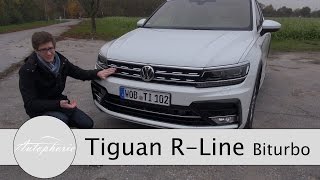 2016 VW Tiguan RLine 20 Biturbo 4Motion 240 PS Test  Fahrbericht  Autophorie [upl. by Nylak138]