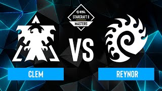 Clem vs Reynor  ESL SC2 Masters Spring 2024 Europe Regionals  Playoffs [upl. by Birdt]