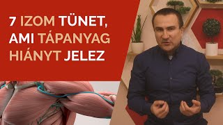 7 izom tünet ami tápanyag hiányt jelez [upl. by Docile]