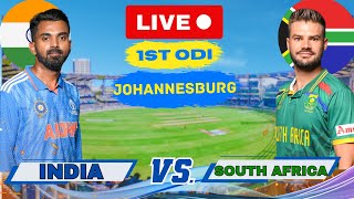 Live INDIA vs SOUTH AFRICA 1st ODI Johannesburg  Live Match Score  IND vs SA Live Match Today [upl. by Revert]