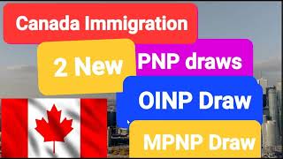 Canada Immigration II Provincial Nominee Program Draws II OINP II MPNP II [upl. by Xeno]