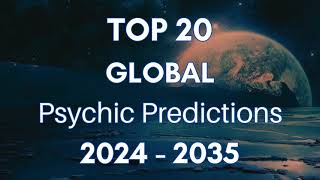 Top 20 Psychic Predictions for 2024  2035 [upl. by Ananna]