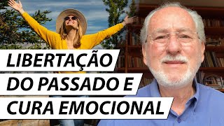 4 Passos para Libertarse do Passado e Curar Feridas Emocionais  Dr Cesar Vasconcellos Psiquiatra [upl. by Keener]