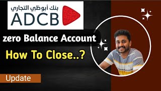 How To Close ADCB zero Balance Account uae dubai [upl. by Urata414]