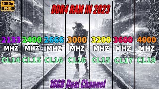 Which DDR4 Ram We Should Buy In 2023   2133 vs 2400 vs 2666 vs 3000 vs 3200 vs 3600 vs 4000 Mhz [upl. by Burkley]