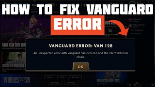 How To Fix League of Legends Vanguard Error Code VAN 128  4 METHODS  2024 [upl. by Chavez]