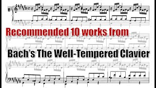 Recommended 10 works from Bach’s The WellTempered Clavier [upl. by Obe572]