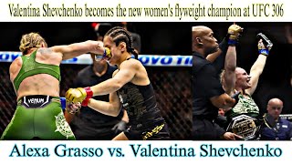 Alexa Grasso vs Valentina Shevchenko Fight Highlights  Grasso vs Shevchenko  UFC 306 Highlights [upl. by Sims]