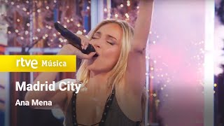 Ana Mena – “Madrid City” Feliz 2024 [upl. by Rimaa]