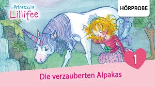 Prinzessin Lillifee  Mein zauberhaftes Tierhotel Die verzauberten Alpakas  Hörprobe zum Hörspiel [upl. by Sophi]