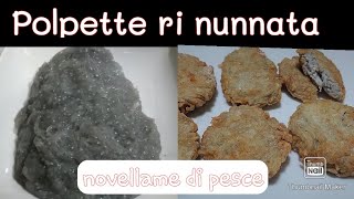 Polpette ri nunnata novellame di pesce senza uova [upl. by Mihcaoj867]