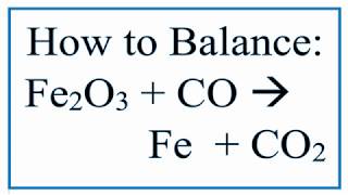 Balance Fe2O3  CO  Fe  CO2  Iron III Oxide  Carbon Monoxide [upl. by Bowman]