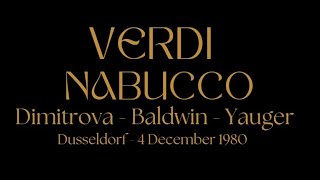 Verdi  Nabucco  Dimitrova  Baldwin  Yauger  Dusseldorf 1980 [upl. by Fancy]