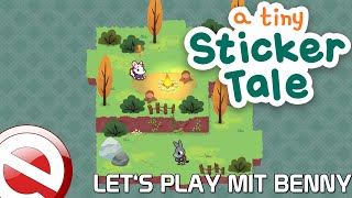 Lets Play mit Benny  A Tiny Sticker Tale [upl. by Ainezey609]