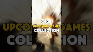 2025 Upcoming Games Collection [upl. by Attenauq]