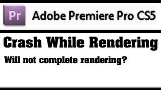 FIXED  Premiere WILL NOT Render Timeline  Adobe Premiere Pro CS Quits While Rendering [upl. by Chem]