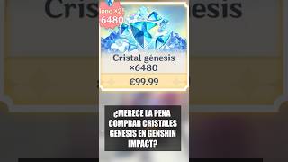 ¿Merece la pena comprar Cristales Genesis anime hoyoverse genshinimpact genshin [upl. by Nodyl718]