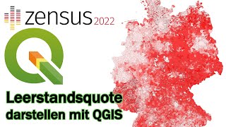 Zensus 2022 mit QGIS auswerten  Wohnungsleerstand [upl. by Nnaitsirhc183]