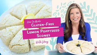 A Special GlutenFree Treat Lemon Poppyseed Scones [upl. by Aramois325]