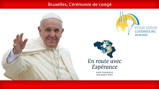 Bruxelles Cérémonie de congé 29 septembre 2024 Pape François [upl. by Trip]