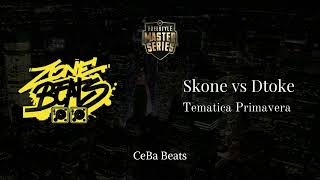 Beat  Skone vs Dtoke  Tematica Primavera  FMS Int 2019 [upl. by Flita140]