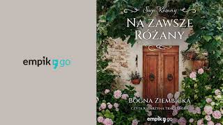 Na zawsze Różany Tom 5 Bogna Ziembicka Audiobook PL [upl. by Man387]