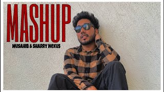 Musahib  Mashup  Sharry Nexus  New Punjabi song [upl. by Atil]