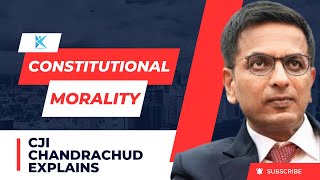 CJI Chandrachud explains ’Constitutional Morality’ [upl. by Yeniffit]