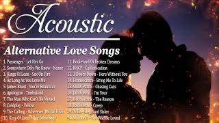 Alternative Love Songs 90s 2000s  Best Acoustic Alternative Rock Love Songs [upl. by Rexanna]