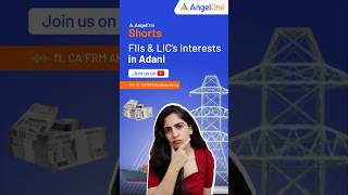 FII amp LIC Increases Stake in Adani Group  Stock Market Latest News  Angel One [upl. by Car]