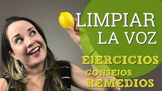 Limpiar la voz  EJERCICIOS REMEDIOS Y CONSEJOS  LOCUTORES MAESTROS Y CANTANTES  Dra Voz [upl. by Adelaida244]