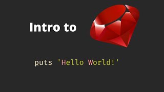 Intro to Ruby  Run code in a matter of minutes [upl. by Anirdnaxela381]