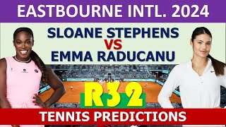 Sloane Stephens vs Emma Raducanu  Eastbourne tennis 2024 [upl. by Leahplar]