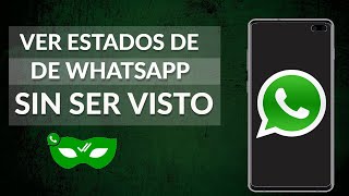 Cómo Ver un Estado de WhatsApp sin ser Visto [upl. by Ribak]