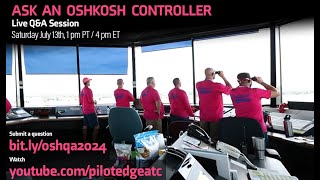 Live QampA with Oshkosh Air Traffic Controllers  SimVenture 2024 Webinar Series [upl. by Lebasiram405]