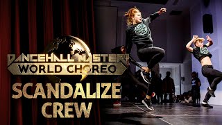 DANCEHALL MASTER WORLD CHOREO 2016  SCANDALIZE CREW [upl. by Yrgoerg]