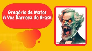 Gregório de Matos A Voz Barroca do Brasil [upl. by Euridice441]