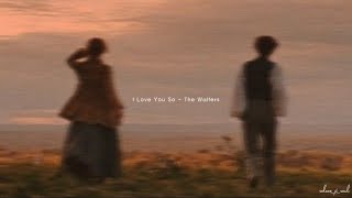 I Love You So  The Walters slowed down  lyrics [upl. by Nerraf]