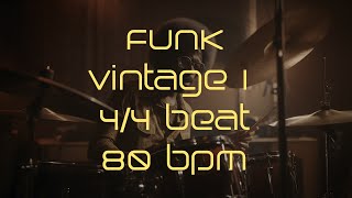 44 Drum Beat  80 BPM  FUNK VINTAGE 1 [upl. by Artiek]