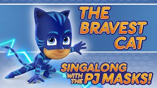 PJ Masks Singalong  ♪♪ The Bravest Cat ♪♪ 10 mins [upl. by Richmal]