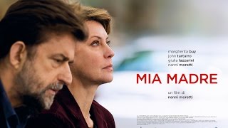 Mia Madre un film di Nanni Moretti  Trailer Ufficiale [upl. by Niki282]